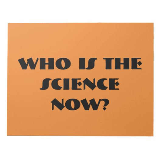 Orphan Black Zitat, wer ist die Wissenschaft? Notizblock (Vorderseite)