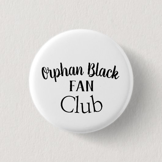 Orphan BlackFan Club Verschiedene Schriftart Button (Vorderseite)