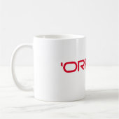 'Orrible Kaffeetasse (Links)