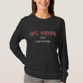 Ort und Jahr handgeschriebener Girl's Weekend T-Shirt