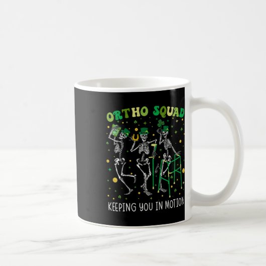 Ortho Squad Dancing Skeletons St Patricks Orthoped Kaffeetasse (Rechts)