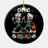 Ortho Squad Skelette Halloween Orthopädie nähren Keramik Ornament (Hinten)