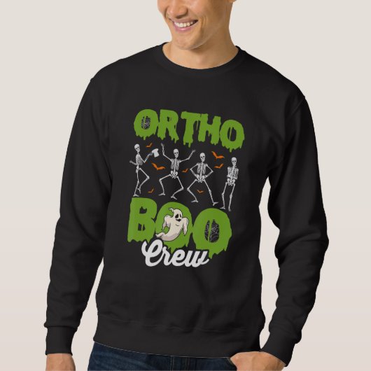 Ortho Squad Spooky Ortho Orthopedic Halloween Boo  Sweatshirt (Vorderseite)