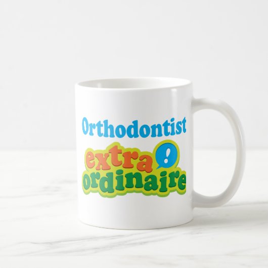 Orthodontist-Extraordinaire Geschenk-Idee Kaffeetasse (Rechts)