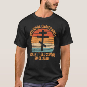 Orthodoxes Christentum Kickinu2019 es alte Schule T-Shirt