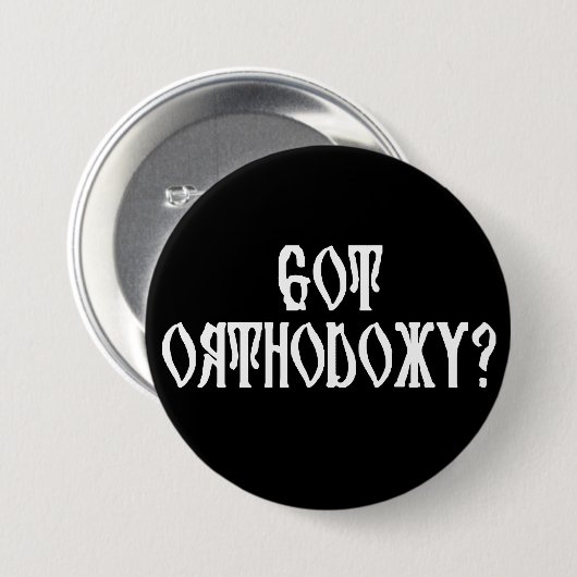 Orthodoxie got? button (Vorne & Hinten)