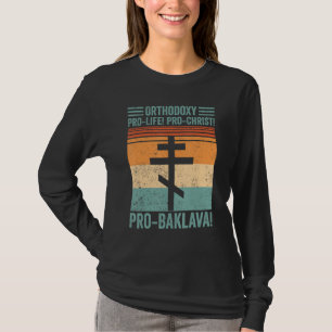 Orthodoxie Retro Orthodoxie Pro-Life! Pro-Christ!  T-Shirt