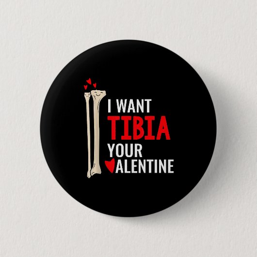 Orthopäde Ich will Tibia dein Valentinsgruß Gif Button (Vorderseite)