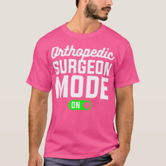 Orthopädie Chirurgie im Modus für Orthopädie T-Shirt