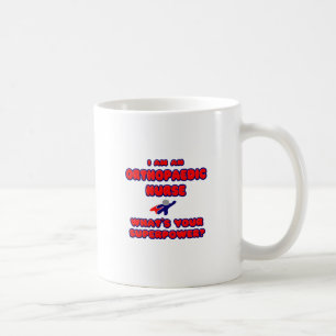 Orthopädie Krankenschwester .. Was ist deine Super Kaffeetasse