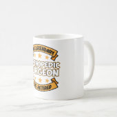 Orthopädie Operation für das Ruhestand Ärztlicher Kaffeetasse (VorderseiteRechts)