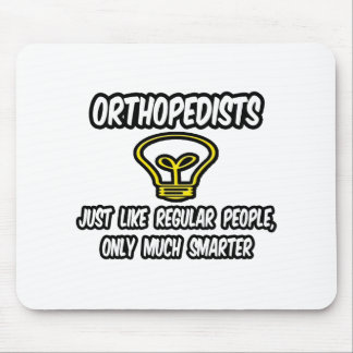 Orthopädie... Regelmäßige Leute, nur klüger Mousepad