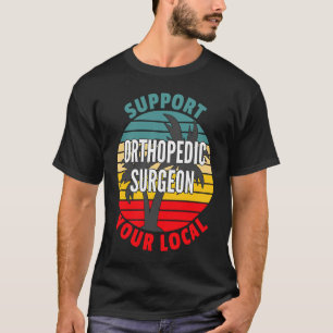 Orthopädie unterstützen Ihre örtliche Orthopädie T-Shirt