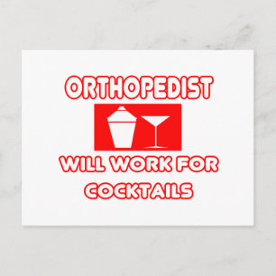 Orthopädist...arbeitet für Cocktails Postkarte