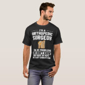 Orthopedic Surgeon Bone Orthopedist Medical Doctor T-Shirt (Vorne ganz)