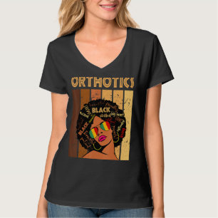 Orthotics Afro American Women Black History T-Shirt
