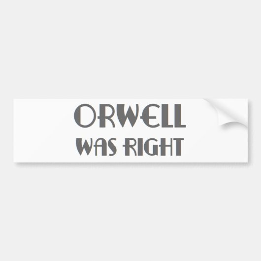 orwell hatte recht autoaufkleber (Vorne)