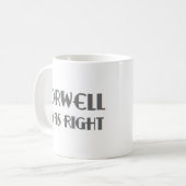 Orwell hatte recht kaffeetasse (Vorderseite Links)