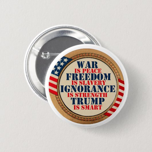 Orwell warnte uns über Trumpf Button (Vorne & Hinten)