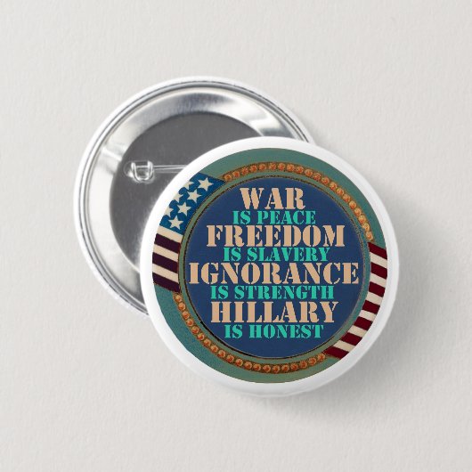 Orwell warnte uns vor Hillary Button (Vorne & Hinten)