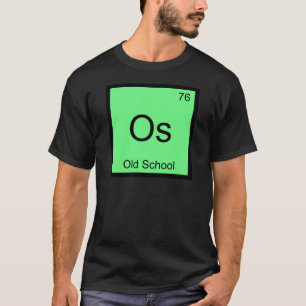 Os - Old School Chemie-Elementsymbol T-Shirt