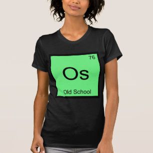 Os - T - Shirt für alte Chemie-Element