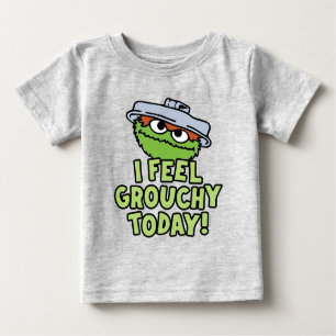 Oscar der Grouch Ich fühle mich heute Grouchy! Baby T-shirt