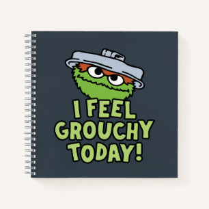 Oscar der Grouch Ich fühle mich heute Grouchy! Notizblock