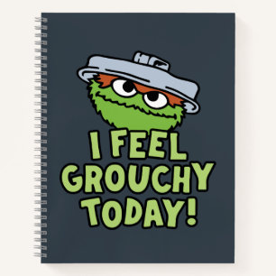Oscar der Grouch Ich fühle mich heute Grouchy! Notizblock