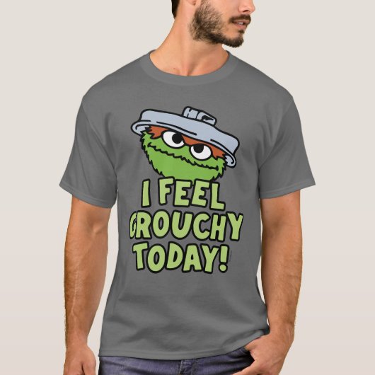 Oscar der Grouch | Ich fühle mich heute Grouchy! T-Shirt (Vorderseite)