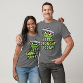 Oscar der Grouch | Ich fühle mich heute Grouchy! T-Shirt (Unisex)