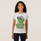 Oscar der Grouch | Ich fühle mich heute Grouchy! T-Shirt (Vorne ganz)