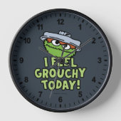 Oscar der Grouch | Ich fühle mich heute Grouchy! Uhr (Vorderseite)