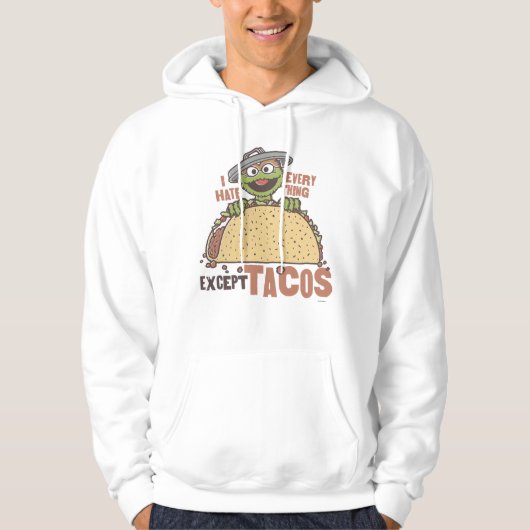 Oscar ich hasste alles außer Tacos Hoodie (Vorderseite)
