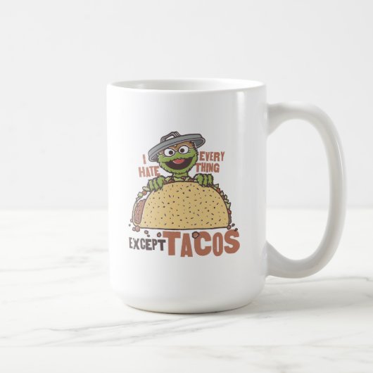 Oscar ich hasste alles außer Tacos Kaffeetasse (Rechts)