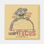Oscar ich hasste alles außer Tacos Magnet (Vorne)