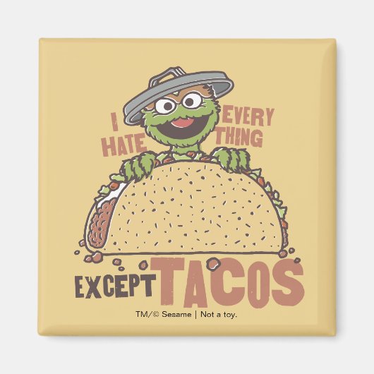 Oscar ich hasste alles außer Tacos Magnet (Vorne)
