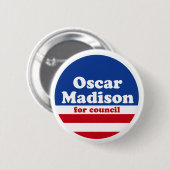 Oscar Madison für Ratskampagnenknopf Button (Vorne & Hinten)