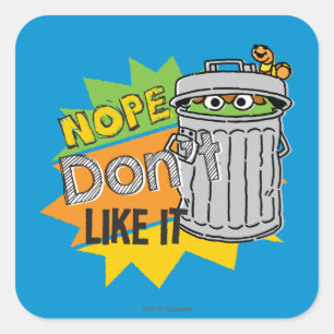 Oscar the Grouch Don't Like Quadratischer Aufkleber