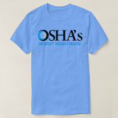 OSHAs schlimmster Albtraum T-Shirt (Design vorne)