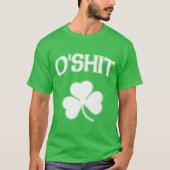 O'Shit irisches lustiges St Patrick T-Shirt (Vorderseite)