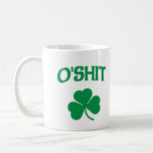 O'Shit Irsh Kleeblatt Kaffeetasse (Links)