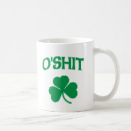 O'Shit Irsh Kleeblatt Kaffeetasse