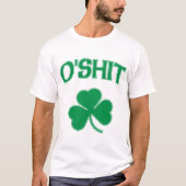 O'Shit Irsh Kleeblatt T-Shirt (Vorderseite)