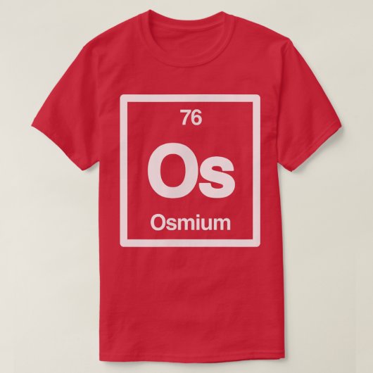 Osmium - Os - Periodic Table of Elements - Science T-Shirt (Design vorne)