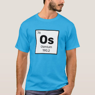 Osmium/Periodische Tabelle - Os-Element-T - Shirt