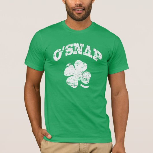 O'SNAP - Lustigen St Patrick T-Shirt (Vorderseite)