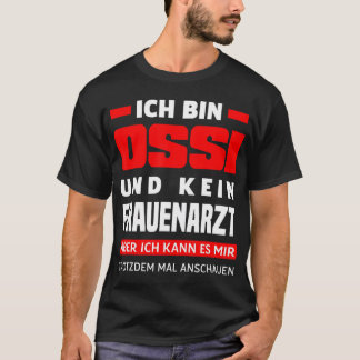 Ossi Women Doctor Sprichwort Ostdeutsche Ostdeutsc T-Shirt