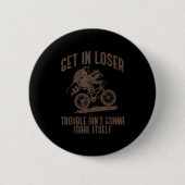 Ossum Get In Loser Trouble Funny Ssum Raccoon Men Button (Vorderseite)