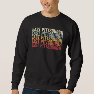 Ost-Pittsburgh Pennsylvania Ost-Pittsburgh PA Re Sweatshirt